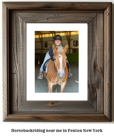 horseback riding near me in Fenton, New York